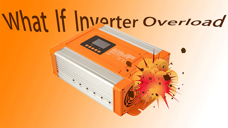 What Happen If You Overload An Inverter